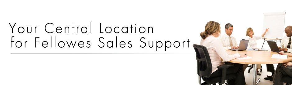 Your Central Location for Fellowes Sales Support