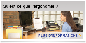 Qu'est-ce que l'ergonomie ?