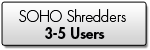 SOHO Shredders - 3-5 Users