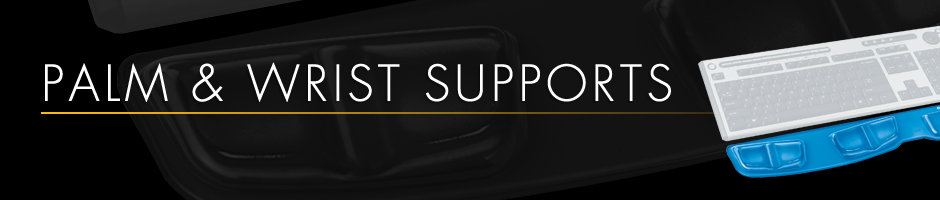 Palm and Wrist Supports