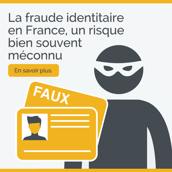 La fraud identitairé en France, un risque bien souvent méconnu