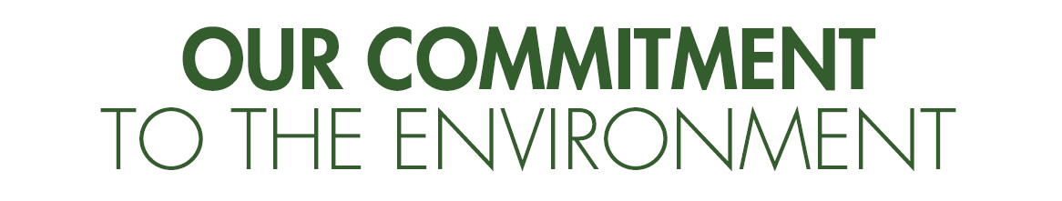 Our Commitment To The Environment